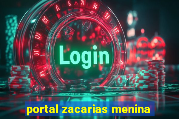 portal zacarias menina